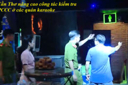 Cần Thơ nâng cao công tác kiểm tra PCCC ở các quán karaoke Cần Thơ nâng cao công tác kiểm tra PCCC ở các quán karaoke