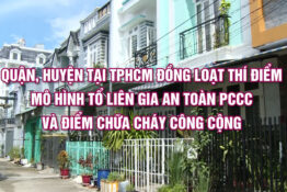 Thành phố Hồ Chí Minh đồng loạt thí điểm mô hình tổ liên gia an toàn PCCC và điểm chữa cháy công cộng Thành phố Hồ Chí Minh đồng loạt thí điểm mô hình tổ liên gia an toàn PCCC và điểm chữa cháy công cộng