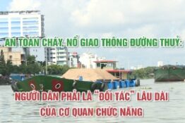 An toàn cháy nổ trên giao thông đường thuỷ tại TP. Hồ Chí Minh An toàn cháy nổ trên giao thông đường thuỷ tại TP. Hồ Chí Minh