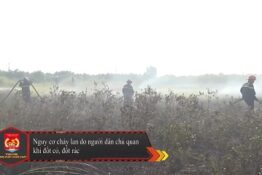 Nguy cơ cháy lan do người dân chủ quan khi đốt cỏ, đốt rác