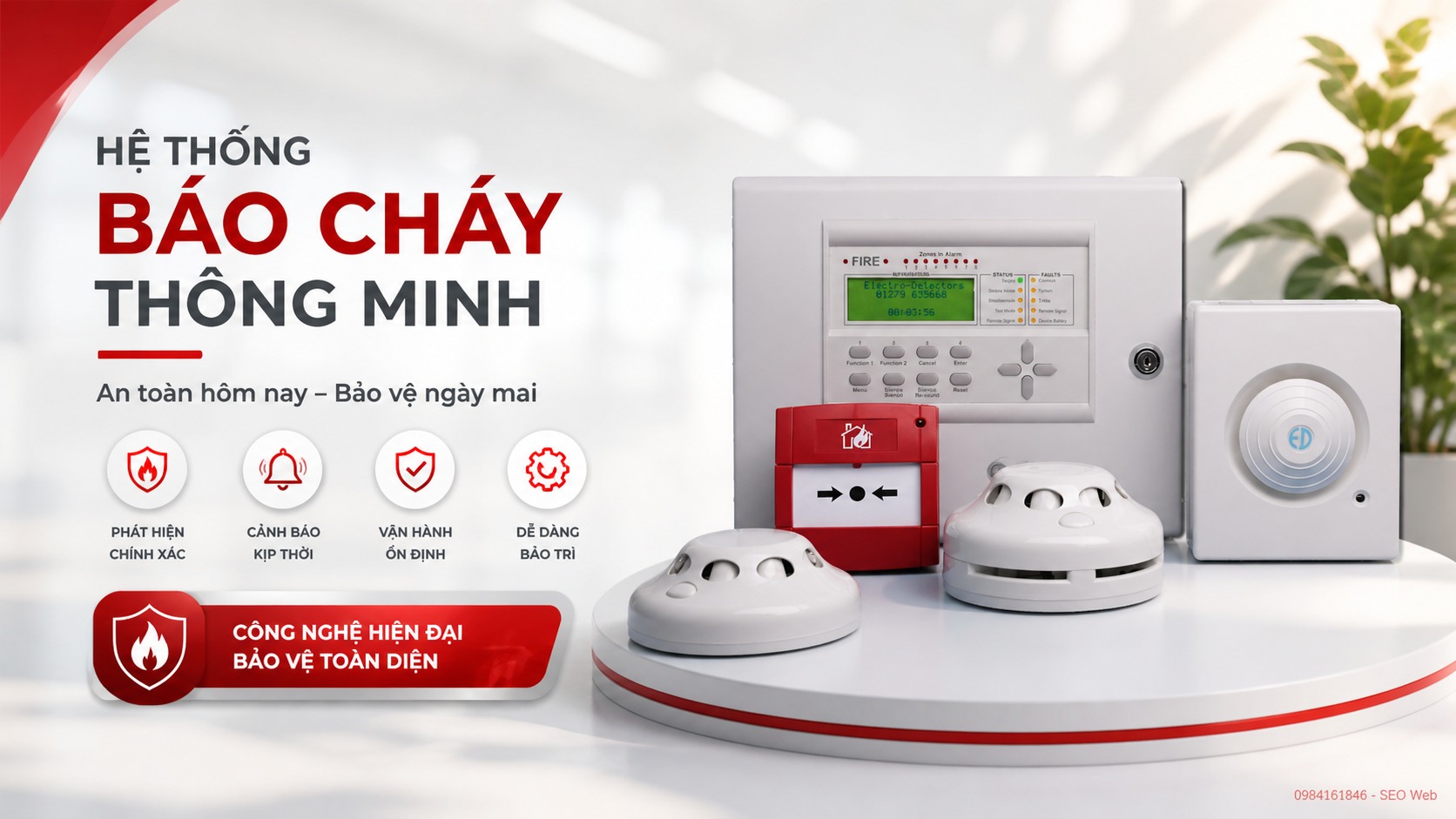 Thiết bị phản ứng nhanh khi có dấu hiệu khói nhỏ nhất xuất hiện.